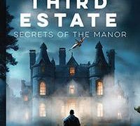The Third Estate  Secrets of the Manor